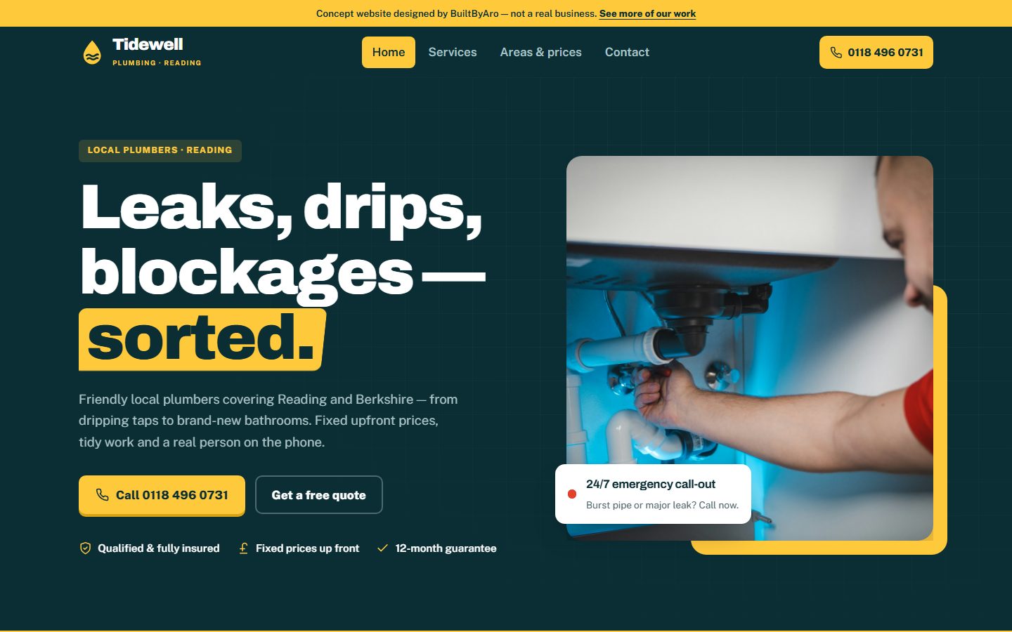 Tidewell Plumbing concept homepage: bold headline &lsquo;Leaks, drips, blockages &mdash; sorted&rsquo; on deep teal, with a yellow call button and a photo of a plumber at work